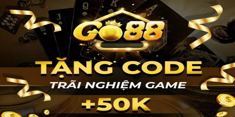 Khuyến mãi hấp dẫn, giftcode Go88 đẳng cấp cho người chơi